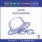 Pochette 1000 Years of Classical Music Volume 74 - Gymnopédies