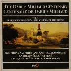 Pochette The Darius Milhaud Centenary, Volume 4: Symphony no. 8 "Rhodanienne" / Scaramouche / La Cheminée du Roi René / Cantique du Rhône / Préludes for organ