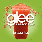 Pochette Le Jazz Hot (Glee Cast version)