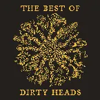 Pochette The Best of Dirty Heads