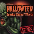 Pochette Halloween Spooky Sound Effects: Twisted Edition