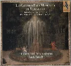 Pochette Les Grandes Eaux Musicales de Versailles : Chefs‐d’œuvre instrumentaux des règnes de Louis XIII et Louis XIV