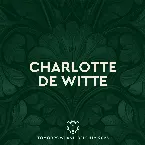 Pochette Tomorrowland Belgium 2025: Charlotte de Witte at Mainstage, Weekend 1 (DJ Mix)