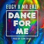 Pochette Dance For Me (Eugy X Mr Eazi)