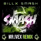 Pochette Smash (Mr. Ivex Remix)