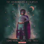 Pochette Something Just Like This (remixes)