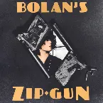 Pochette Bolan’s Zip Gun