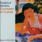 Pochette L'Alphabet du plaisir : Best of 1981-2001