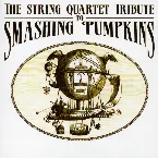 Pochette The String Quartet Tribute to Smashing Pumpkins