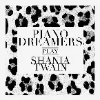 Pochette Piano Dreamers Play Shania Twain