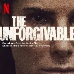 Pochette The Unforgivable: Soundtrack from the Netflix Film