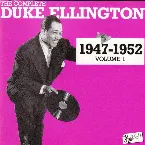 Pochette The Complete Duke Ellington 1947 - 1952 Volume 1
