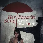 Pochette Her Favorite Song (Remixes)