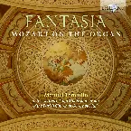 Pochette Fantasia: Mozart on the Organ