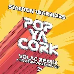 Pochette Pop Ya Cork (Volac remix + Stanton Warriors VIP)