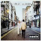 Pochette (What’s the Story) Morning Glory?