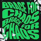 Pochette Brace for Chaos