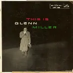 Pochette This Is Glenn Miller