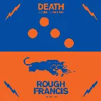 Pochette Death / Rough Francis Split