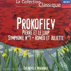 Pochette Prokoviev: Pierre et le Loup / Symphonie n°1 / Roméo et Juliette