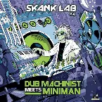 Pochette Skank Lab #4 - Dub Machinist Meets Miniman