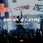 Pochette Drugs & Candy (Live)