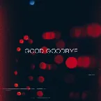 Pochette Good Goodbye