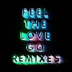 Pochette Feel the Love Go (Remixes)