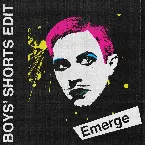 Pochette Emerge (Boys’ Shorts Hyper ’20 remix)