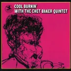 Pochette Cool Burnin’ With the Chet Baker Quintet