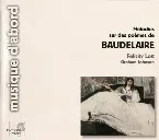 Pochette Mélodies sur des poèmes de Baudelaire
