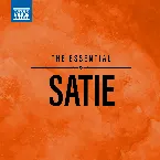 Pochette The Essential Satie