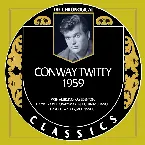 Pochette The Chronogical Classics: Conway Twitty 1959
