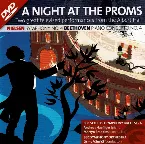 Pochette A Night at the Proms: Two Great Televised Performances From the Albert Hall