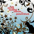Pochette The String Quartet Tribute to James Blunt