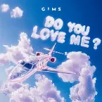 Pochette DO YOU LOVE ME ?