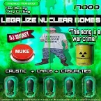 Pochette Legalize Nuclear Bombs