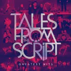 Pochette Tales From the Script: Greatest Hits