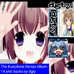 Pochette The Kusoikore Denpa Album