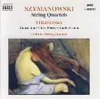 Pochette Szymanowski: String Quartets / Stravinsky: Concertino
