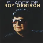 Pochette Shades of Roy Orbison