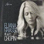 Pochette Eliana Grasso Plays Chopin