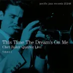 Pochette This Time the Dream's on Me: Live Volume 1