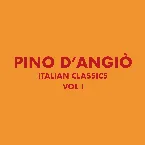 Pochette Italian Classics: Pino D’Angiò Collection, Vol. 1