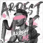 Pochette Arrest Me
