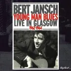 Pochette Young Man Blues: Live in Glasgow 1962-1964