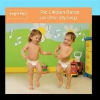 Pochette The Chicken Dance and Other Silly Songs