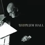 Pochette Hallmarks: The Best of Jim Hall