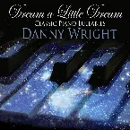 Pochette Dream a Little Dream: Classic Piano Lullabies