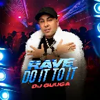 Pochette Rave do It To It